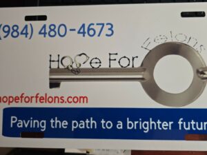 Hope For Felons Inc License Plate